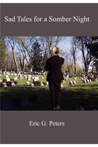 Sad Tales for a Somber Night