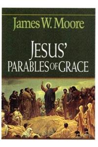 Jesus' Parables of Grace