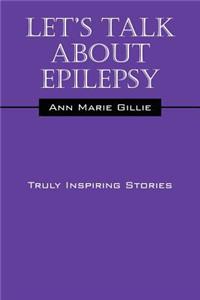 Let's Talk about Epilepsy