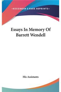 Essays in Memory of Barrett Wendell