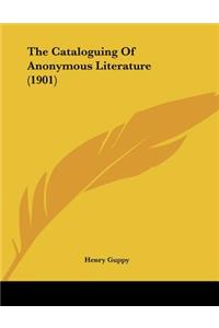 The Cataloguing Of Anonymous Literature (1901)