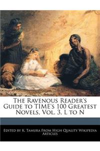 The Ravenous Reader's Guide to Time's 100 Greatest Novels, Vol. 3, L to N
