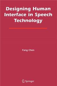 Designing Human Interface in Speech Technology