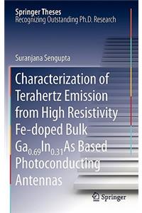 Characterization of Terahertz Emission from High Resistivity Fe-Doped Bulk Ga0.69in0.31as Based Photoconducting Antennas