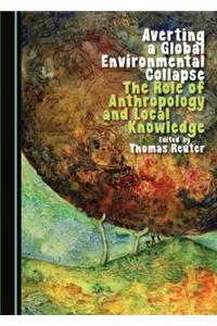 Averting a Global Environmental Collapse