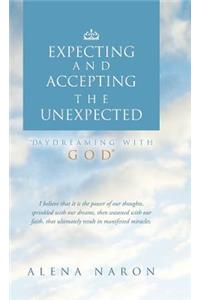 Expecting and Accepting the Unexpected