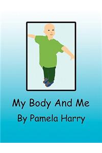 My Body and Me