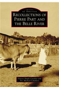 Recollections of Pierre Part and the Belle River