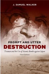 Prompt and Utter Destruction