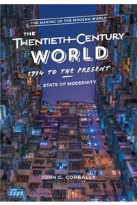 Twentieth Century World, 1914 to the Present