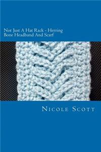 Not Just A Hat Rack - Herring Bone Headband And Scarf