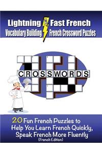 Lightning Fast French Vocabulary Building French Crossword Puzzles