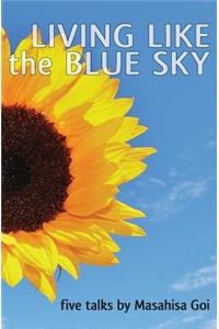 Living Like the Blue Sky