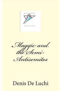 Maggie and the Semi-Antisemites