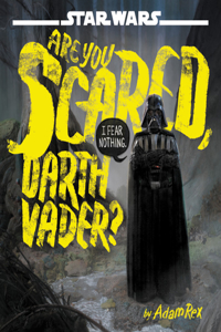 Star Wars: Are You Scared, Darth Vader?