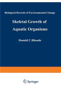 Skeletal Growth of Aquatic Organisms