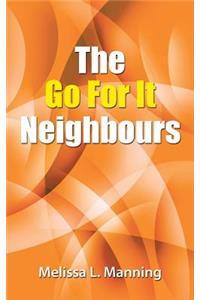 Go For It Neighbours