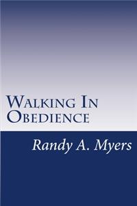 Walking In Obedience