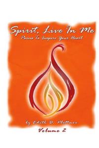 Spirit, Live In Me - Volume 2