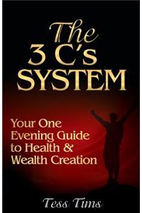 The 3 C's System
