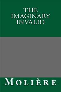 The Imaginary Invalid