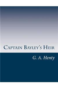 Captain Bayley's Heir