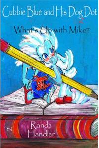 What's Up with Mike?