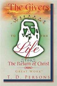 Givers of Life the Return of Christ