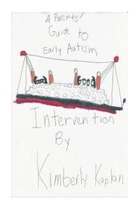 Parents' Guide to Early Autism Intervention