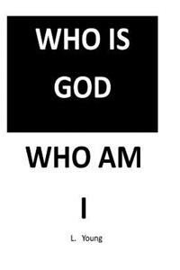 Who Is God,who Am I