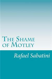 The Shame of Motley