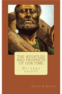 The Apostles and Prophets of our time