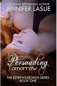 Persuading Tomorrow