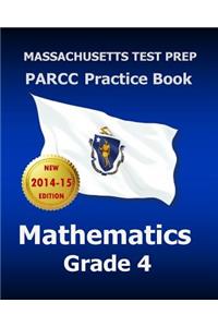 Massachusetts Test Prep Parcc Practice Book Mathematics Grade 4