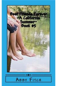 Best Friends Forever A California Summer