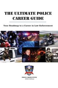 The Ultimate Police Career Guide