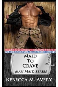 Maid to Crave