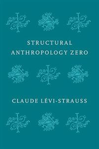 Structural Anthropology Zero