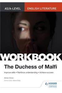 As/A-Level English Literature Workbook: The Duchess of Malfi