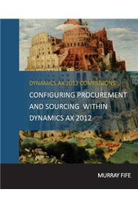 Configuring Procurement and Sourcing within Dynamics AX 2012
