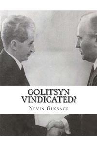 Golitsyn Vindicated?