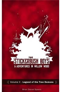 The Stickerbush Boys