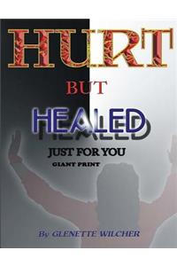 Hurt But Healed Just For You Giant Print