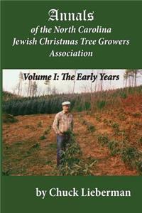 Annals of the North Carolina Jewish Christmas Tree Growers Association