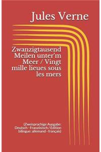 Zwanzigtausend Meilen unter'm Meer / Vingt mille lieues sous les mers (Zweisprachige Ausgabe