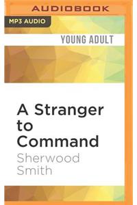 Stranger to Command