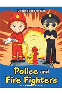 Police and Firefighters