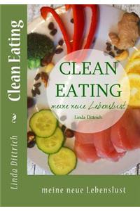 Clean Eating - meine neue Lebenslust