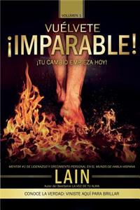 ¡Vuélvete Imparable! Volumen I