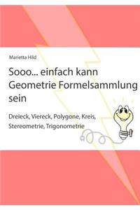 Sooo... einfach kann Geometrie Formelsammlung sein